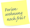 Ferienwohnung noch frei?